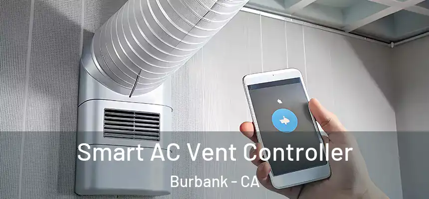Smart AC Vent Controller Burbank - CA